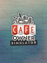 我的咖啡馆修改器下载-Cafe Owner Simulator修改器 +25 免费版